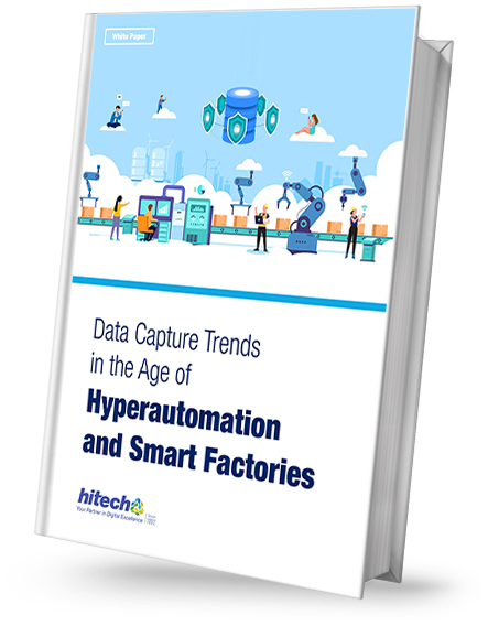 Data Capture Trends in the Age of Hyperautomation and Smart Factories