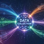 Essential Data Collection Methods for AI-Driven Machine Learning